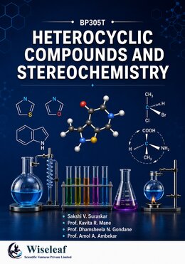 Heterocyclic Compounds and Stereochemistry (Theory)