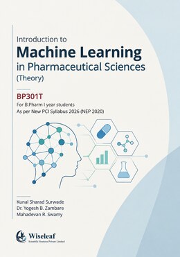 Introduction to Machine Learning in Pharmaceutical Sciences (Theory)